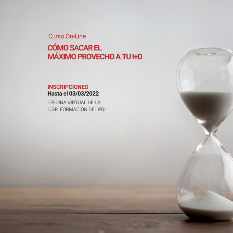 Curso Cómo sacar el máximo provecho a tu I+D | Marzo 2022 Cartel Curso Cómo sacar el máximo provecho a tu I+D